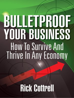 cover image of Bulletproof Your Business: How to Survive and Thrive In Any Economy